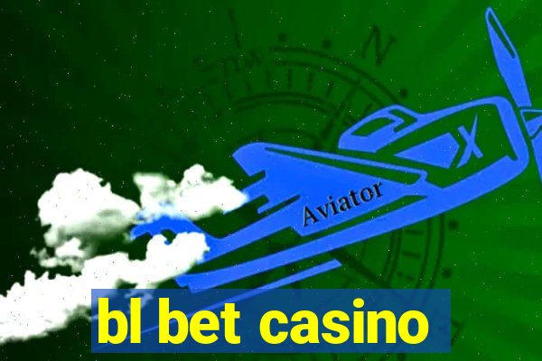 bl bet casino